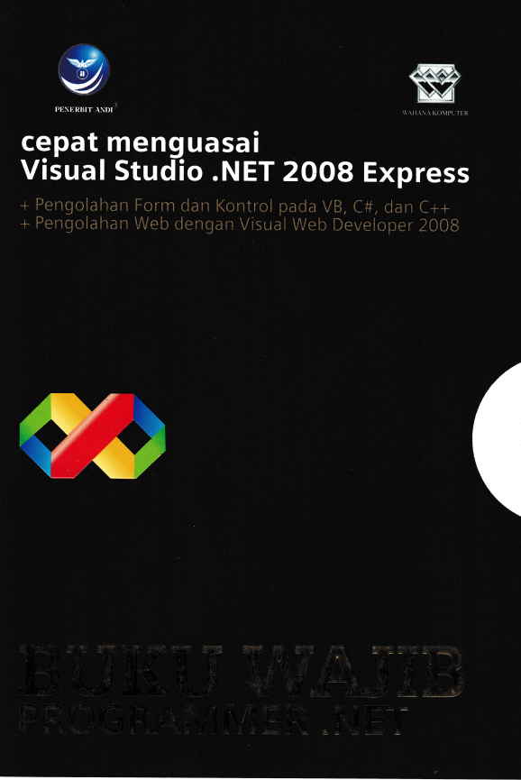 Cepat Menguasai Visual Studio Net Express Buku Wajib Programmer