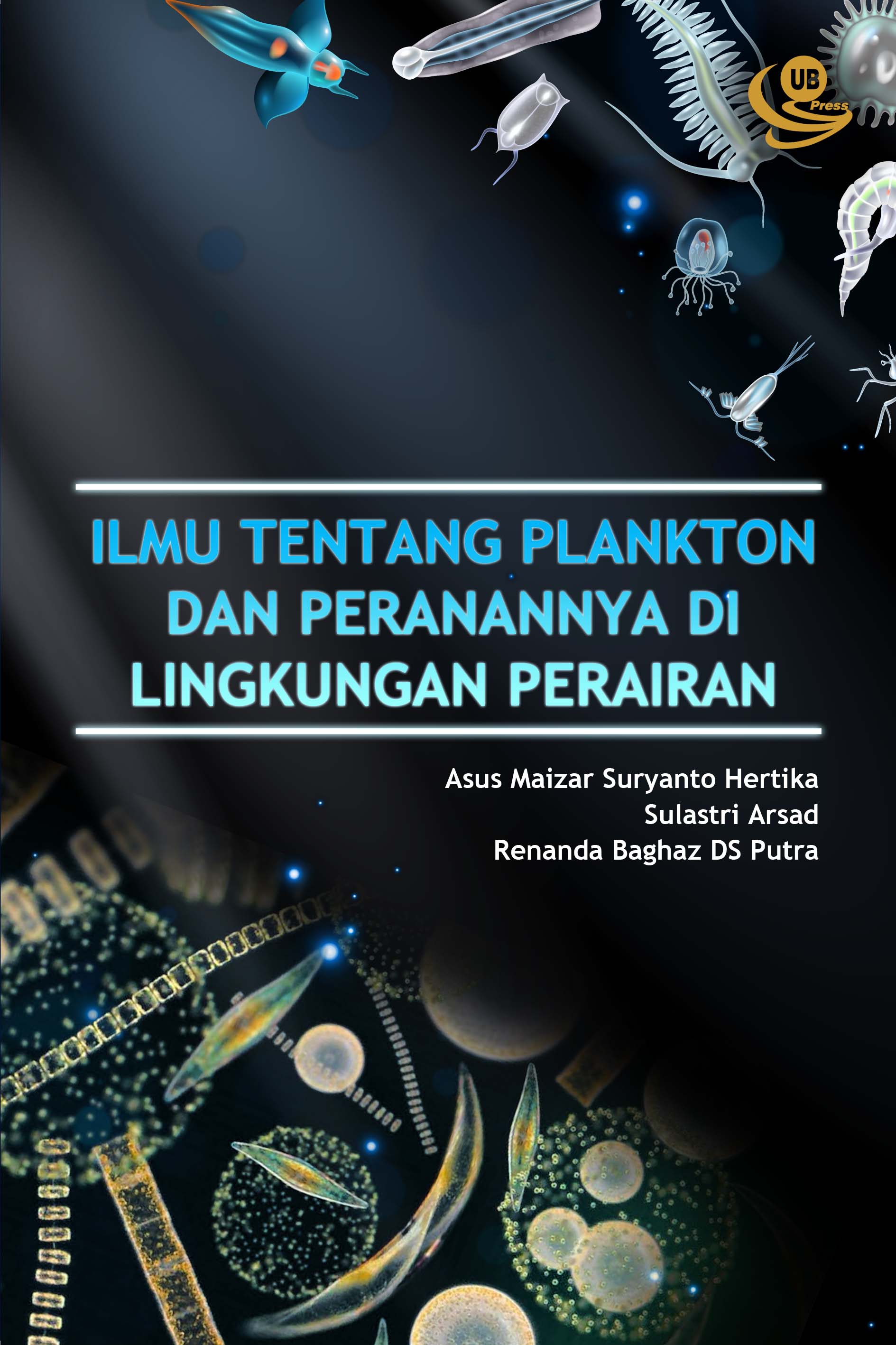 Ilmu Tentang Plankton Dan Peranannya Di Lingkungan Perairan Sumber