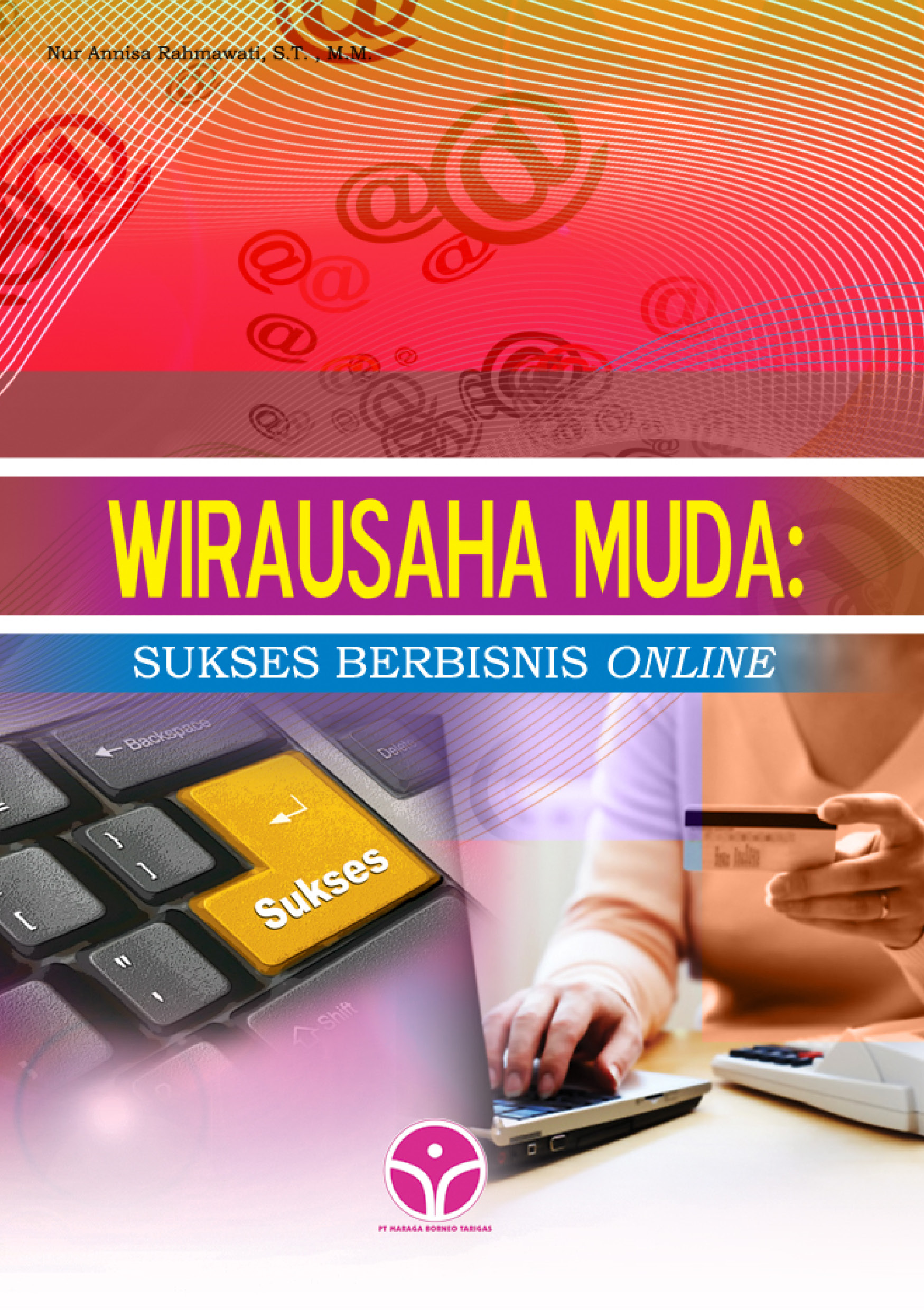 Wirausaha muda [sumber elektronis] : sukses berbisnis online