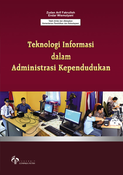 Teknologi informasi dalam administrasi kependudukan [sumber elektronis]