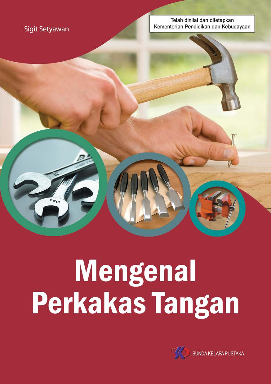 Mengenal perkakas tangan [sumber elektronis]