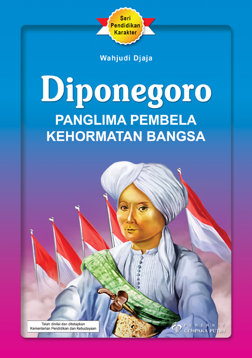 Diponegoro [sumber elektronis] : panglima pembela kehormatan bangsa