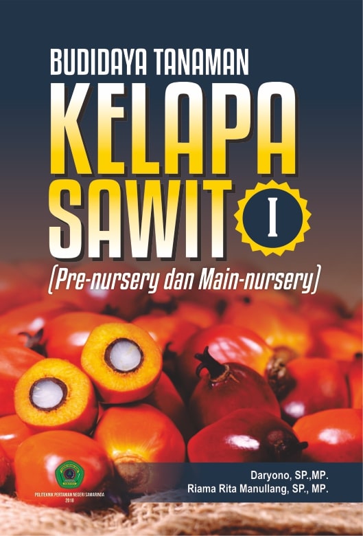 Budidaya tanaman kelapa sawit I (pre-nursery dan main-nursery) [sumber elektronis]