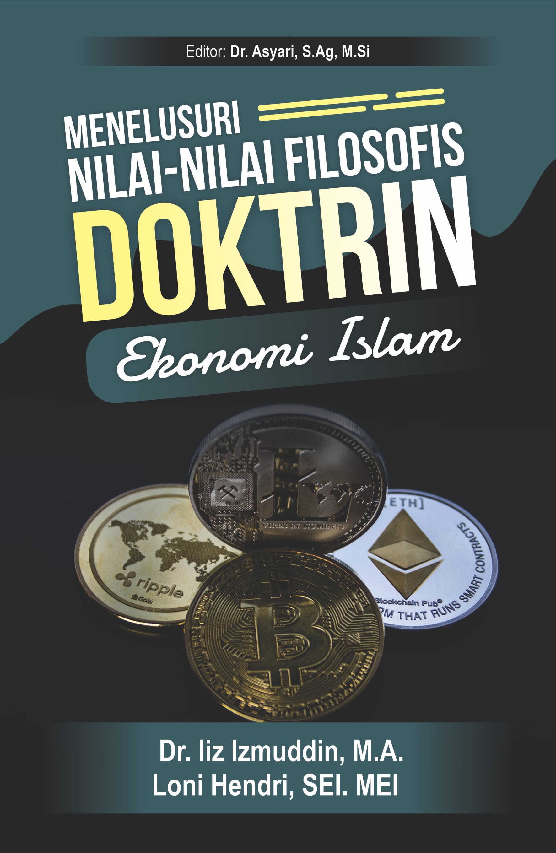 Menelusuri nilai-nilai filosofis doktrin ekonomi Islam [sumber elektronis]