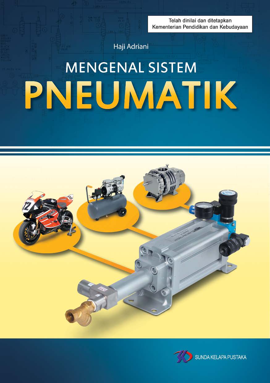 Mengenal sistem pneumatik [sumber elektronis]