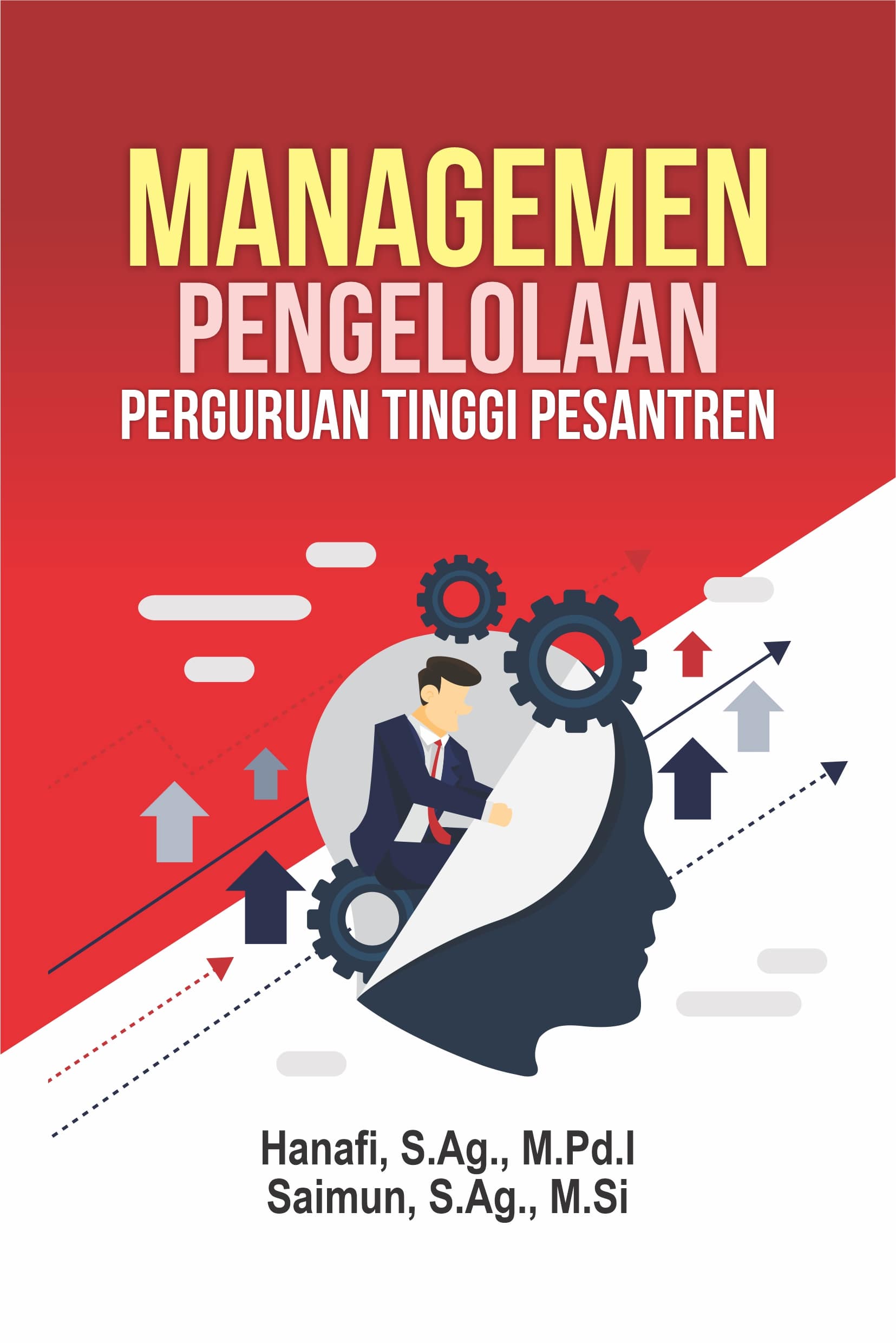 Managemen pengelolaan perguruan tinggi pesantren [sumber elektronis]