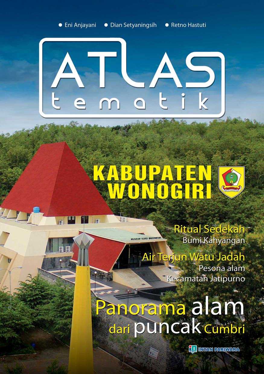 Atlas tematik kabupaten Wonogiri [sumber elektronis]