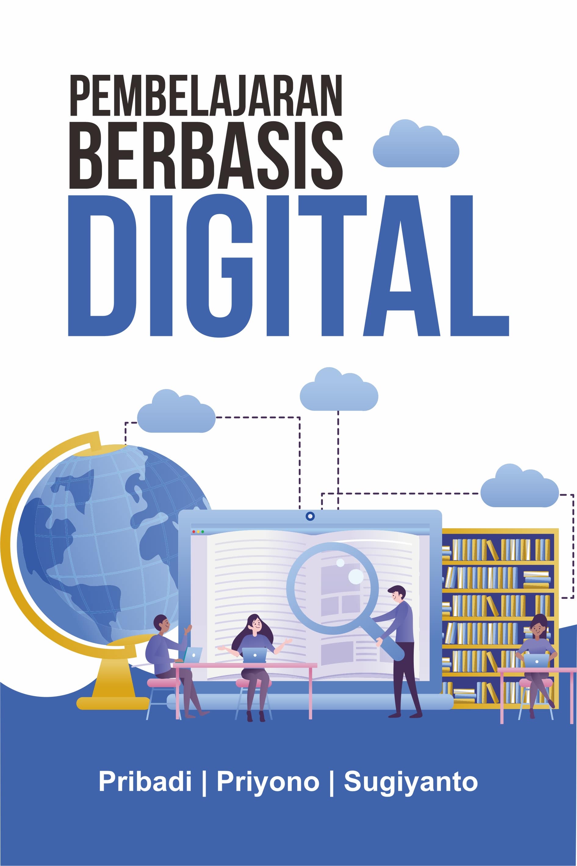 Pembelajaran berbasis digital [sumber elektronis]