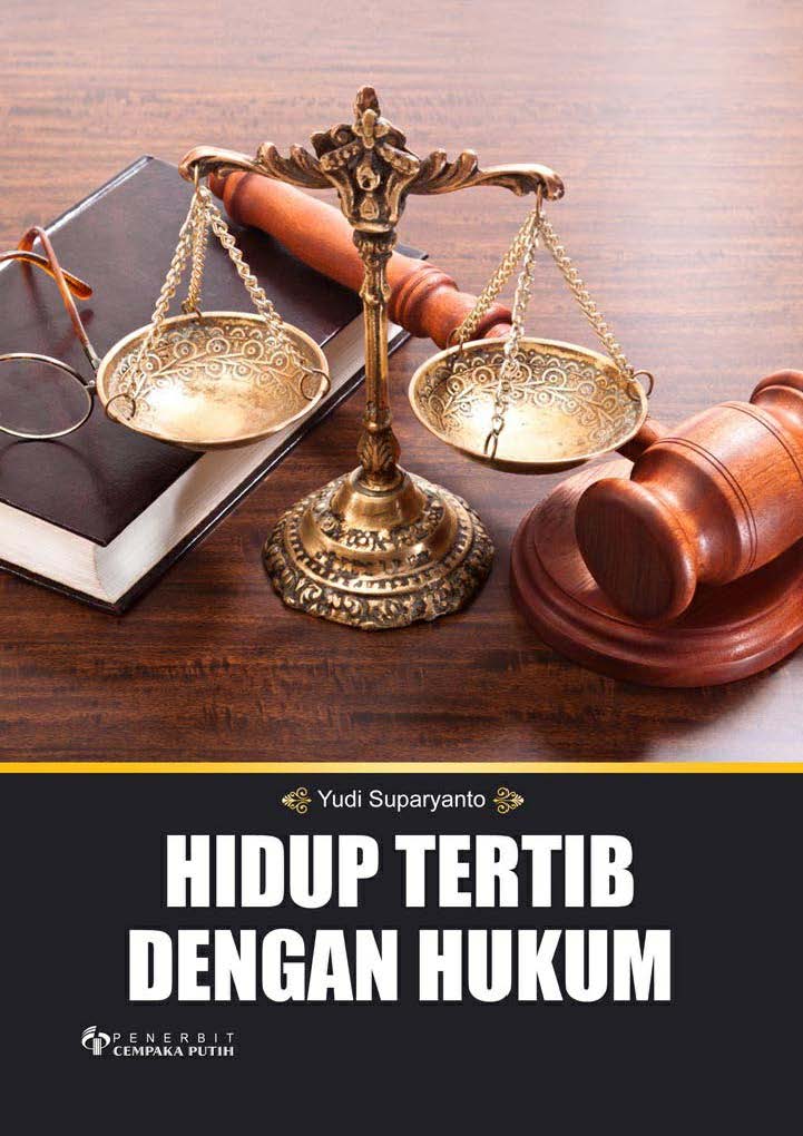 Hidup tertib dengan hukum [sumber elektronis]