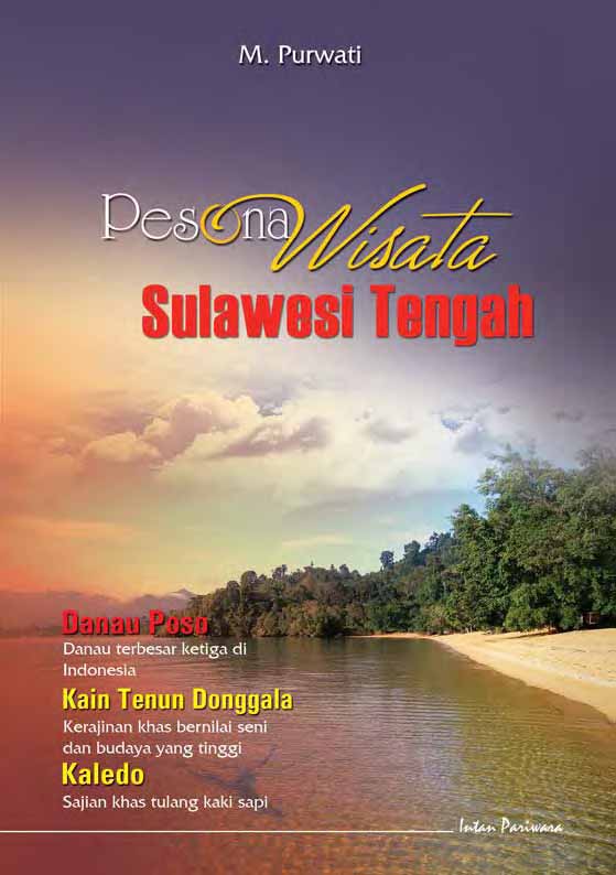 Pesona wisata Sulawesi Tengah [sumber elektronis]