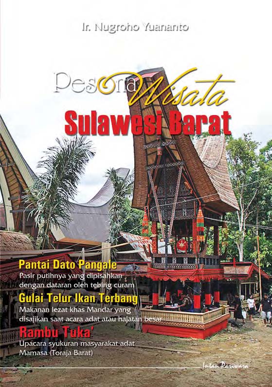 Pesona wisata Sulawesi Barat [sumber elektronis]