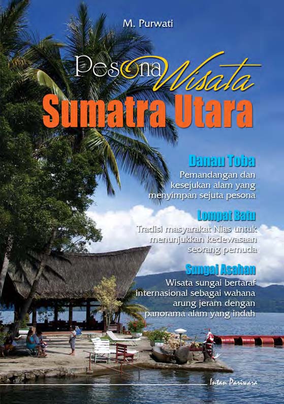 Pesona wisata Sumatra Utara [sumber elektronis]