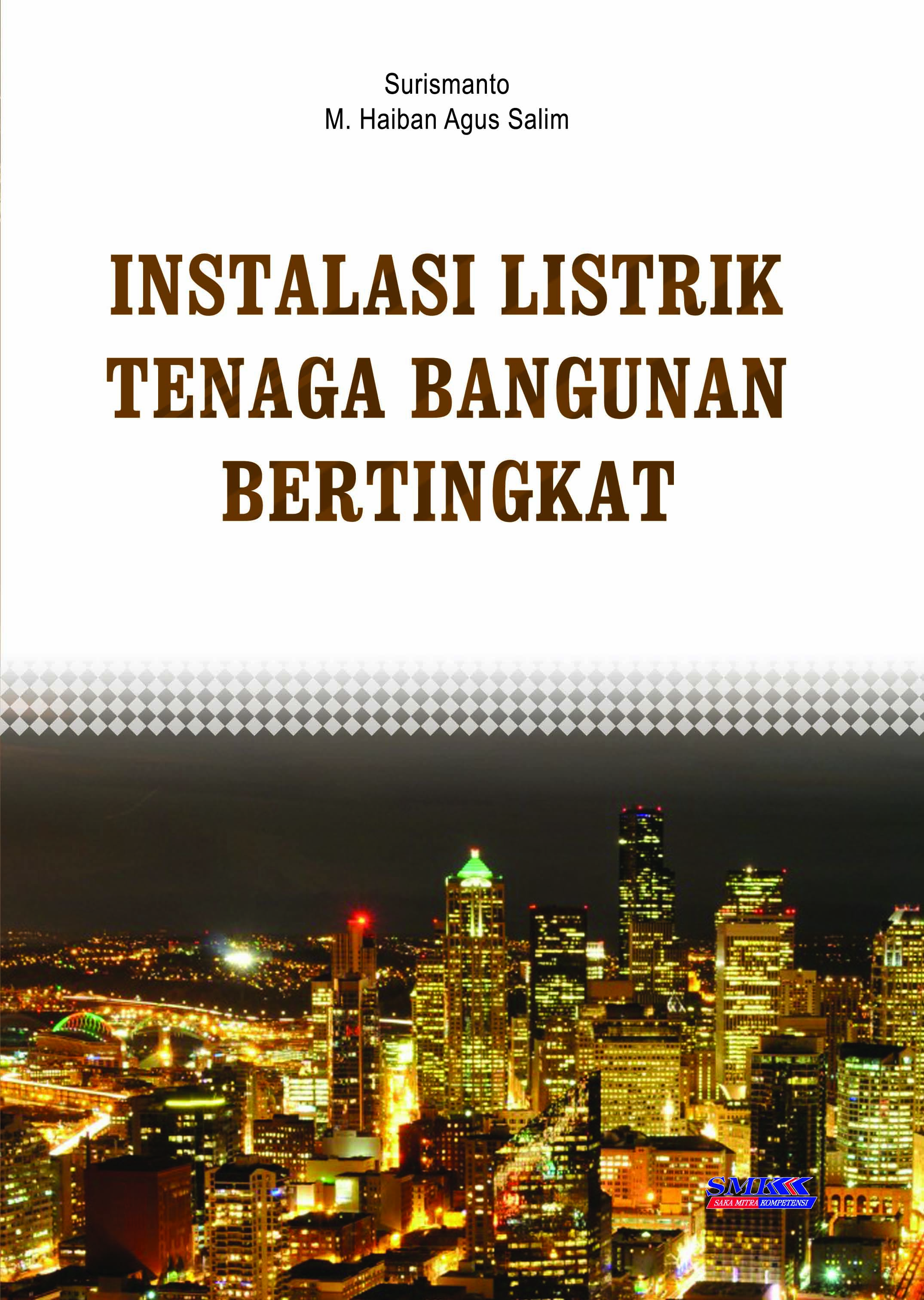 Panduan instalasi listrik tenaga bangunan bertingkat [sumber elektronis]