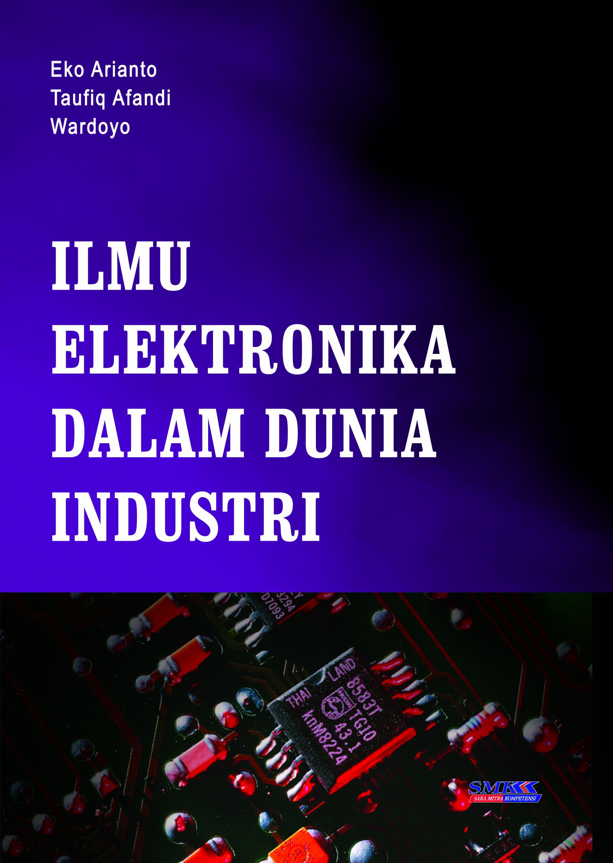 Ilmu elektronika dalam dunia industri [sumber elektronis]