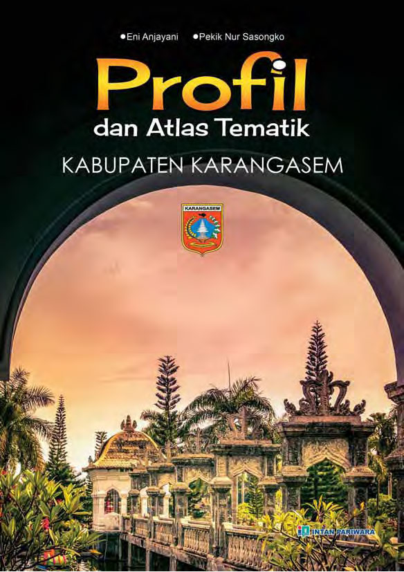 Profil dan atlas tematik kabupaten Karangasem [sumber elektronis]