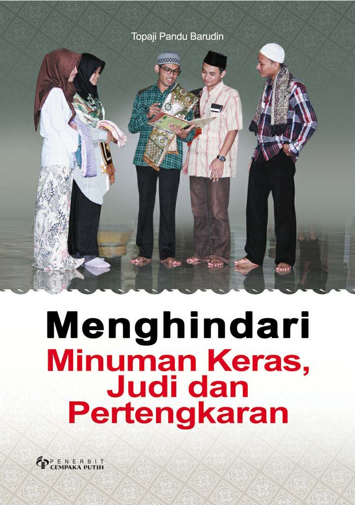 Menghindari minuman keras, judi, dan pertengkaran [sumber elektronis]