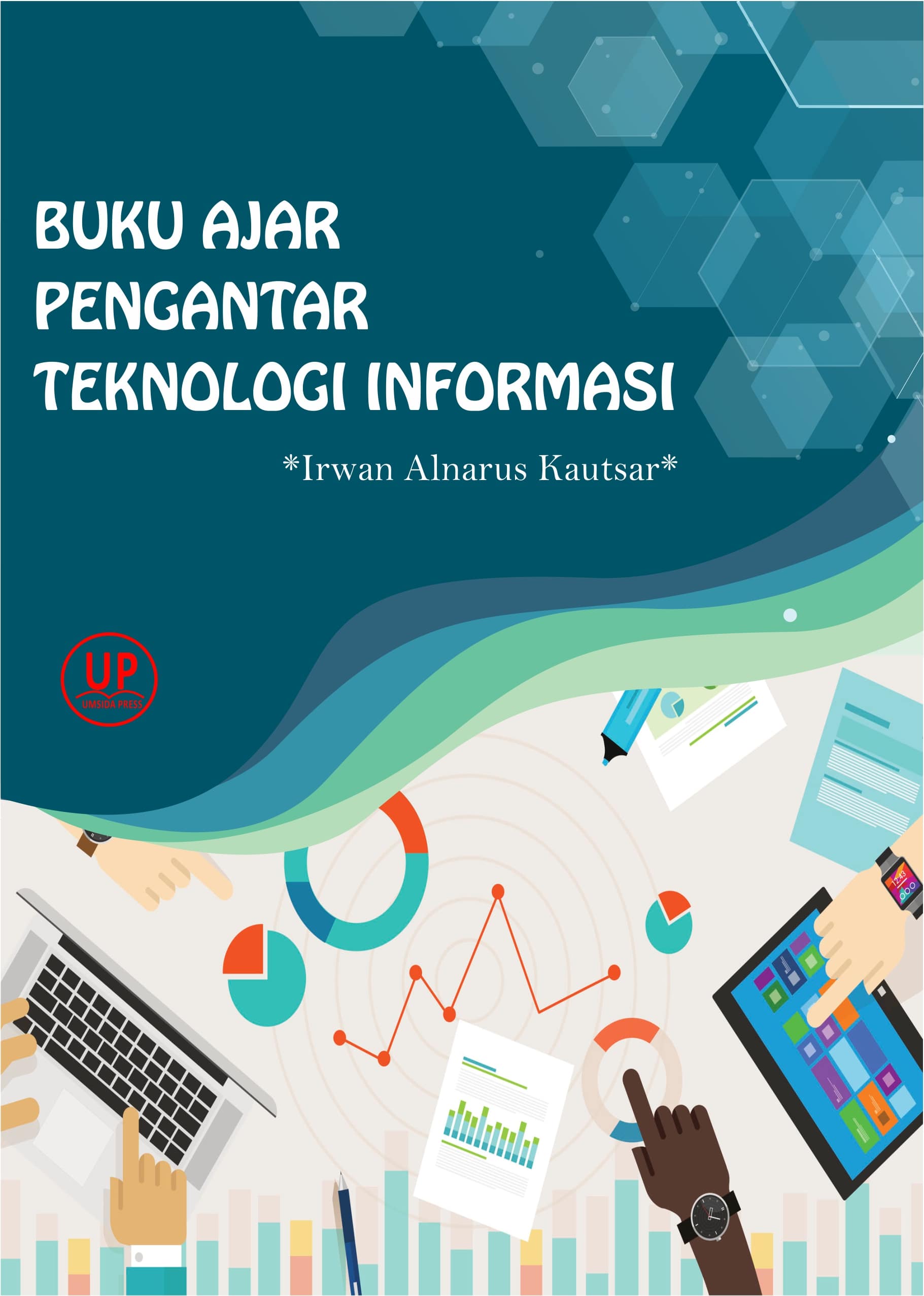 Buku ajar pengantar teknologi informasi [sumber elektronis]