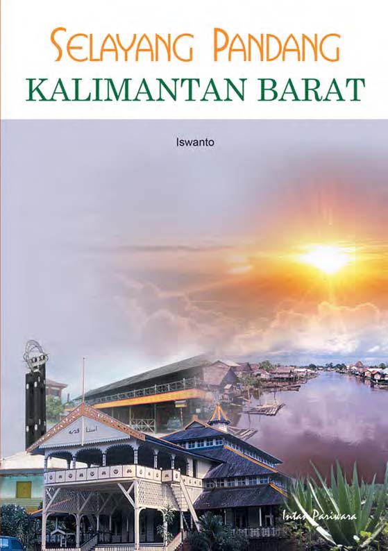 Selayang pandang Kalimantan Barat [sumber elektronis]