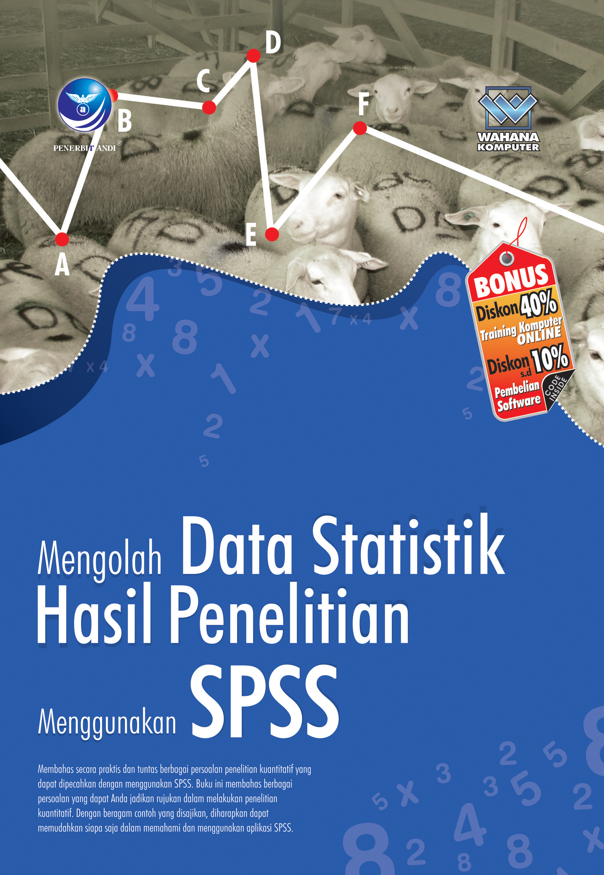 Mengolah data statistik hasil penelitian menggunakan SPSS [sumber elektronis]