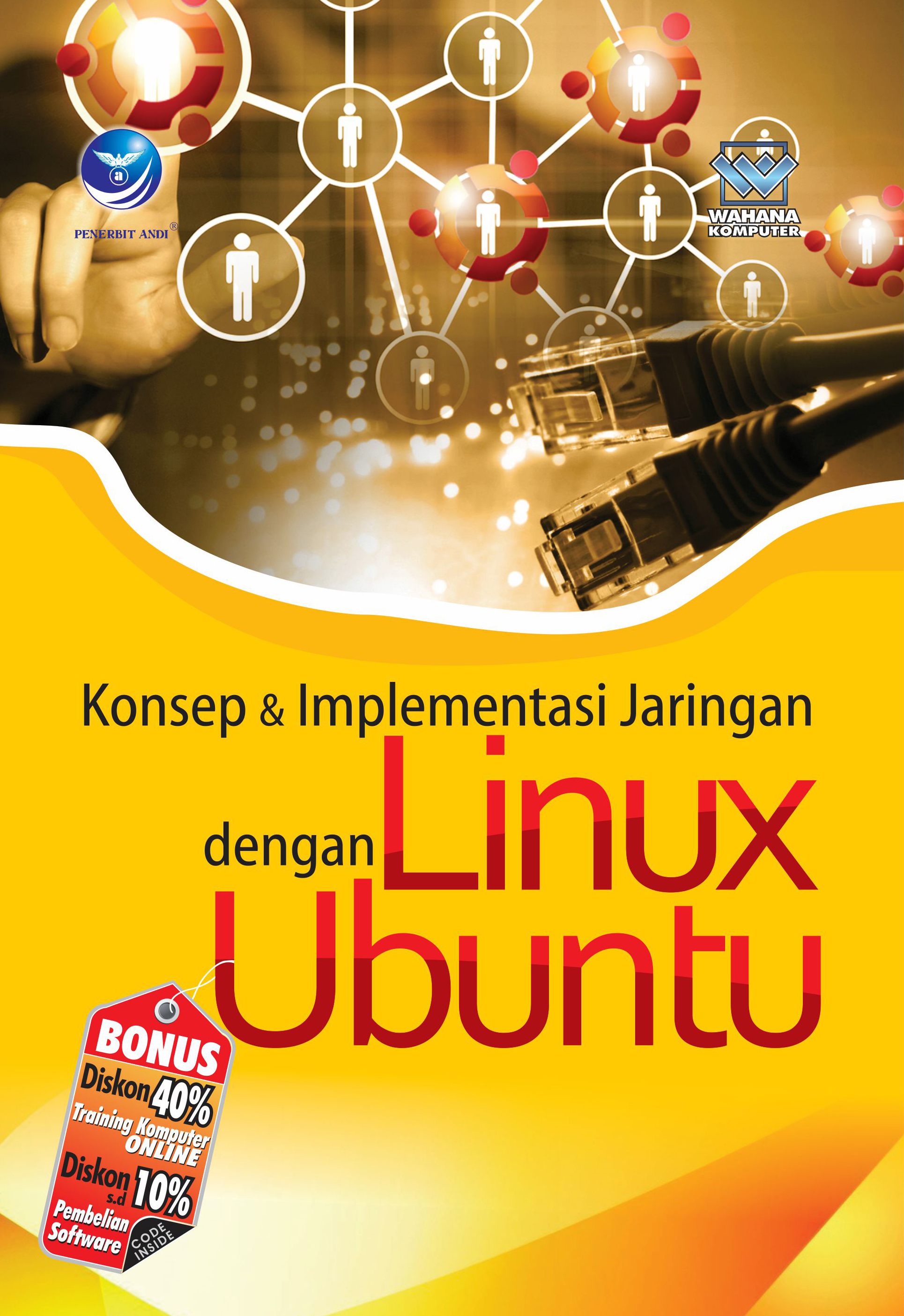 Konsep dan implementasi jaringan dengan linux ubuntu [sumber elektronis]