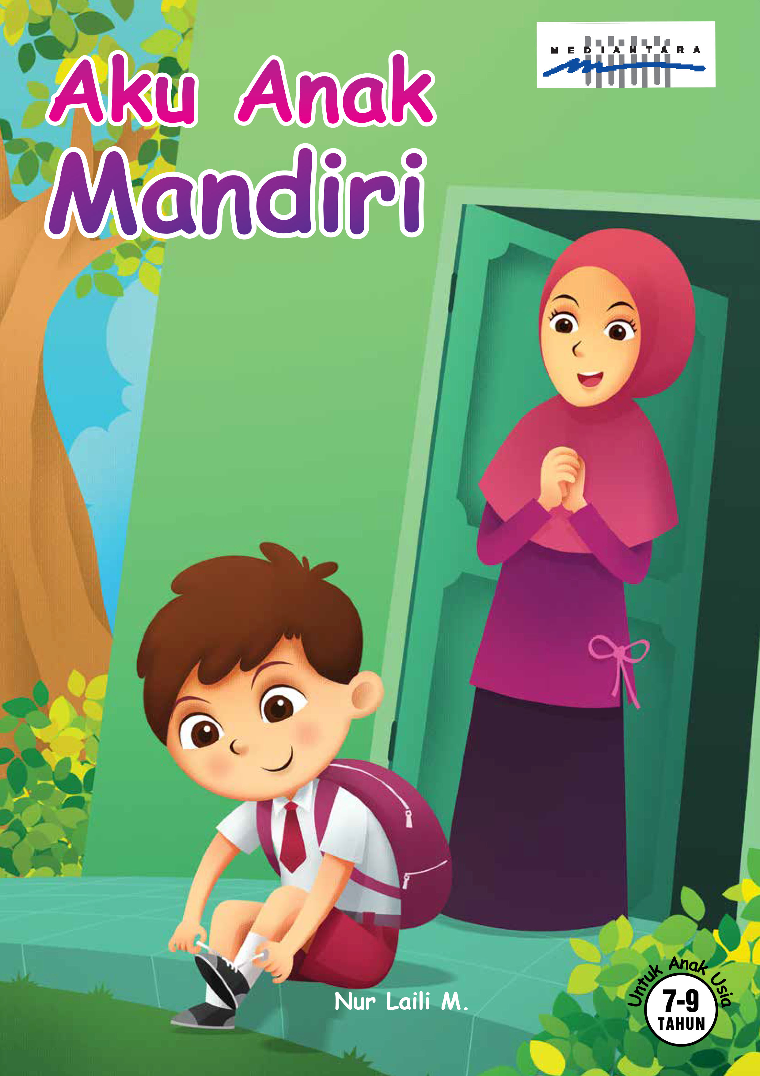 Aku anak mandiri [sumber elektronis]