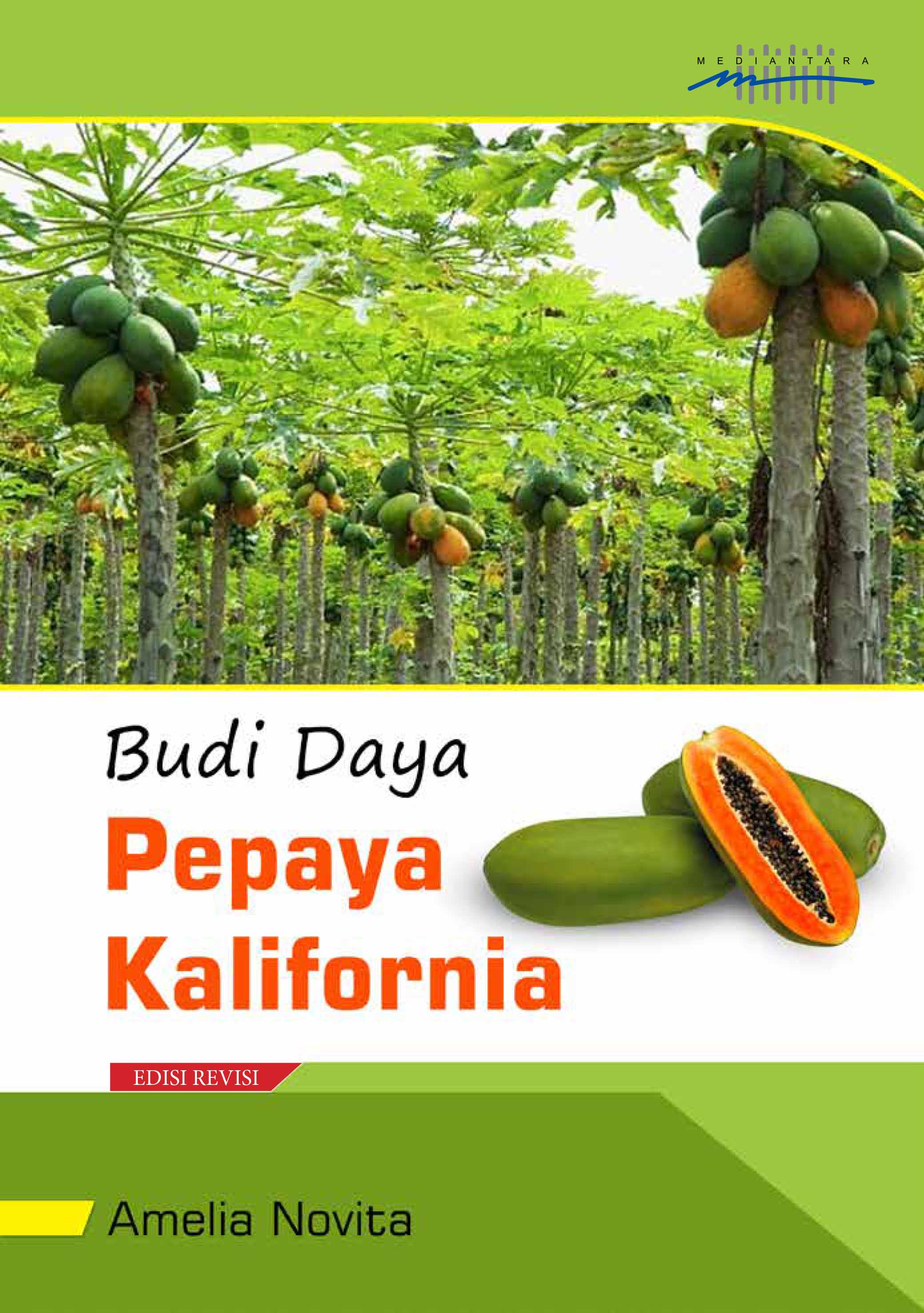 Budidaya pepaya kalifornia [sumber elektronis]