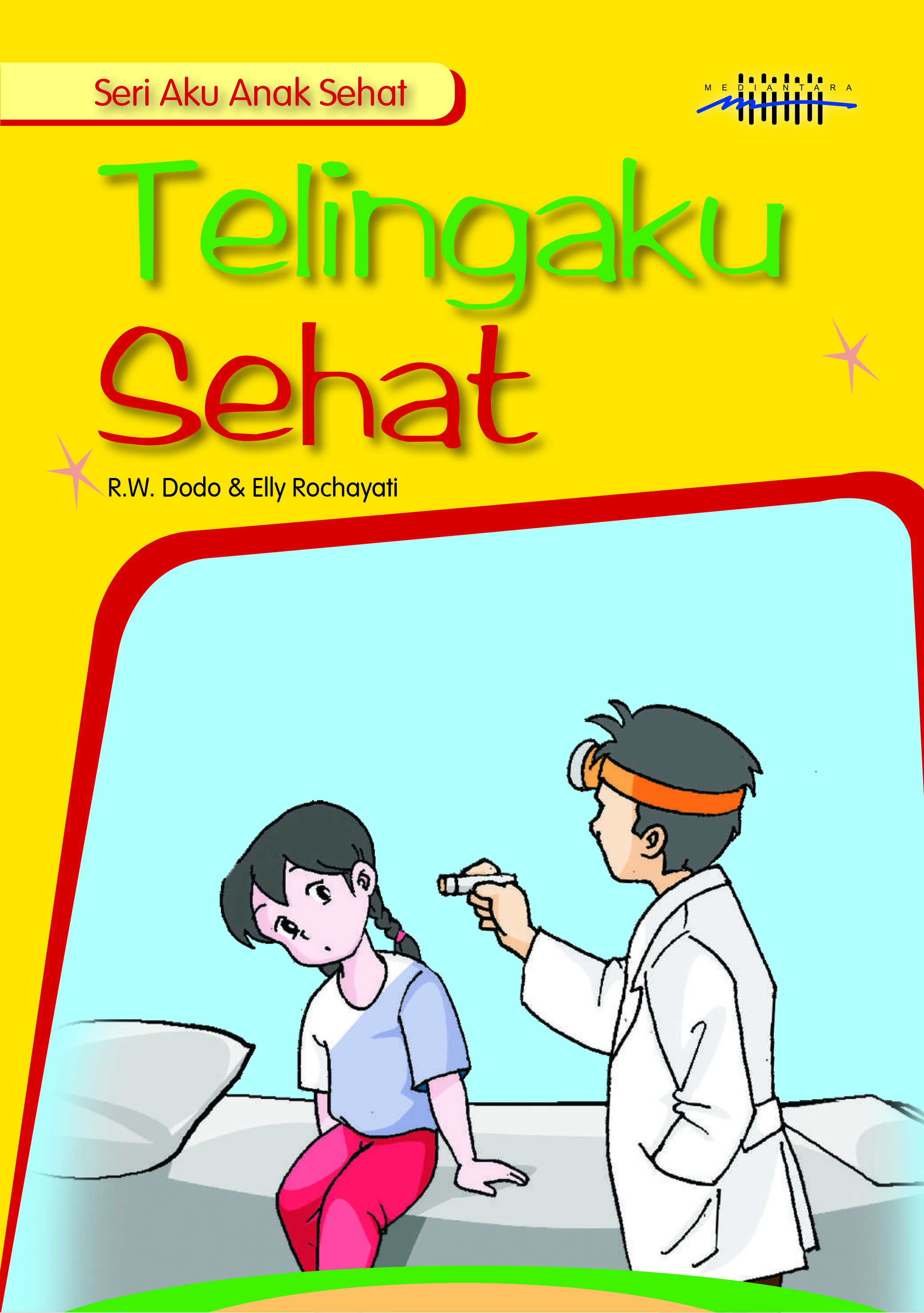 Telingaku sehat [sumber elektronis]