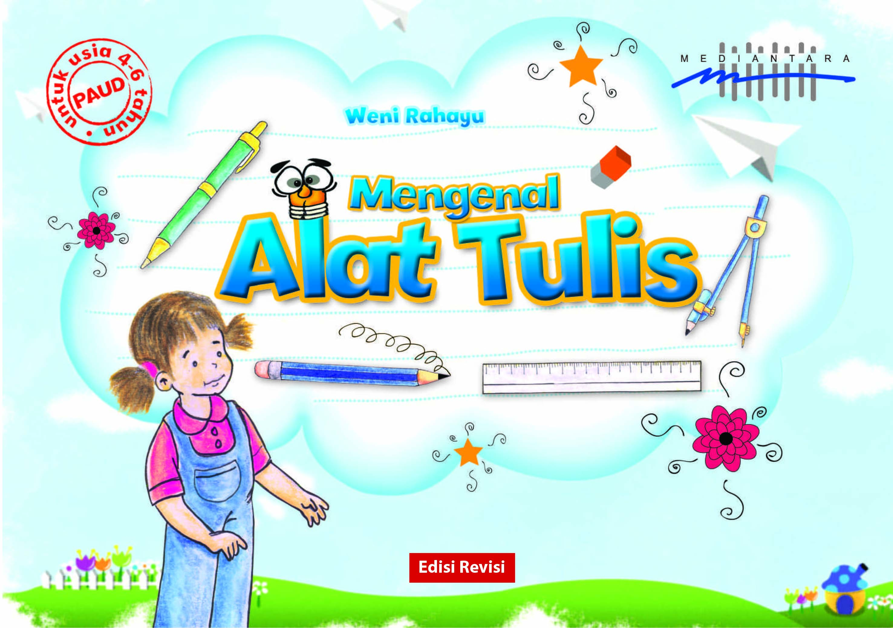 Mengenal alat tulis [sumber elektronis]