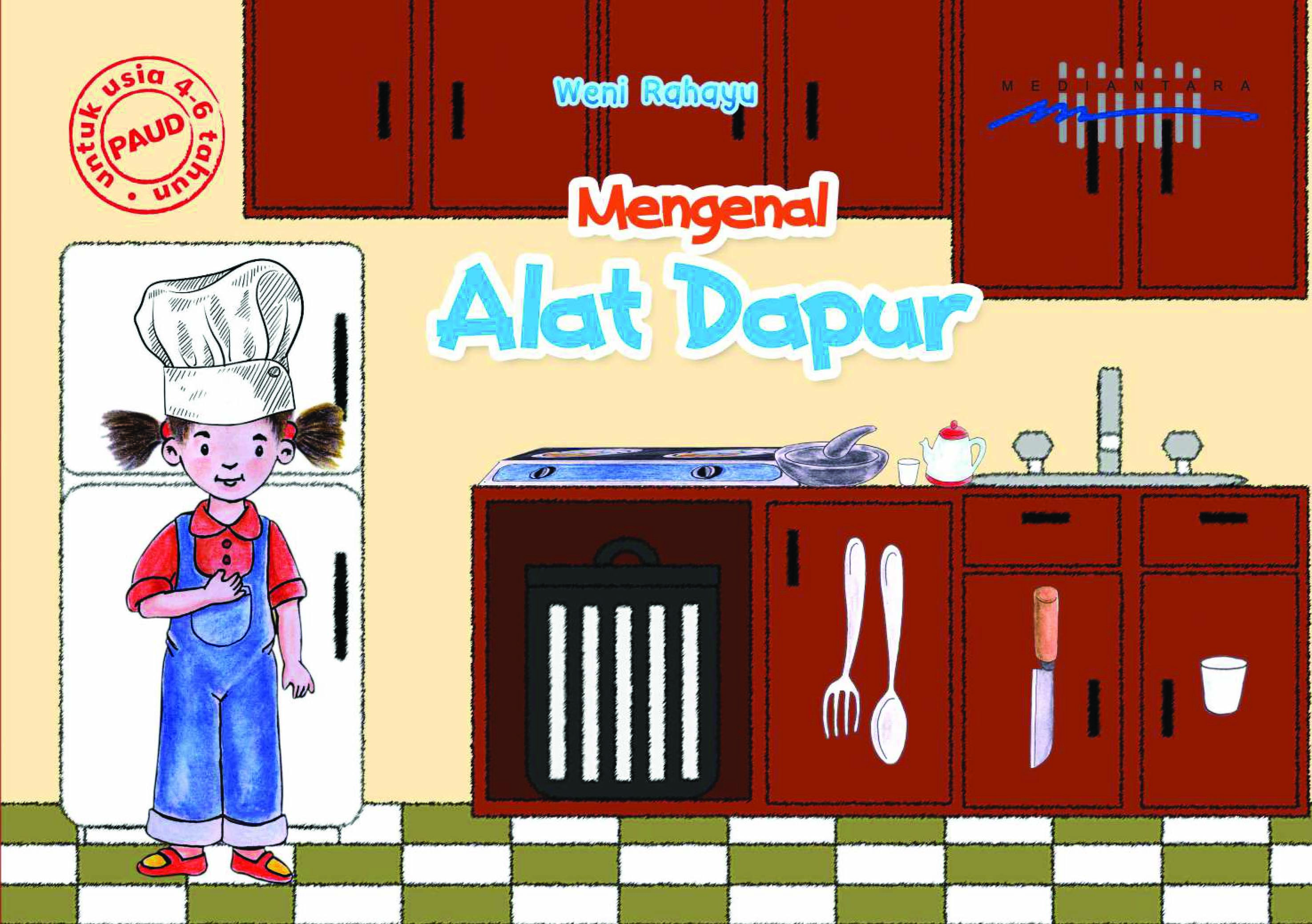 Mengenal alat dapur [sumber elektronis]