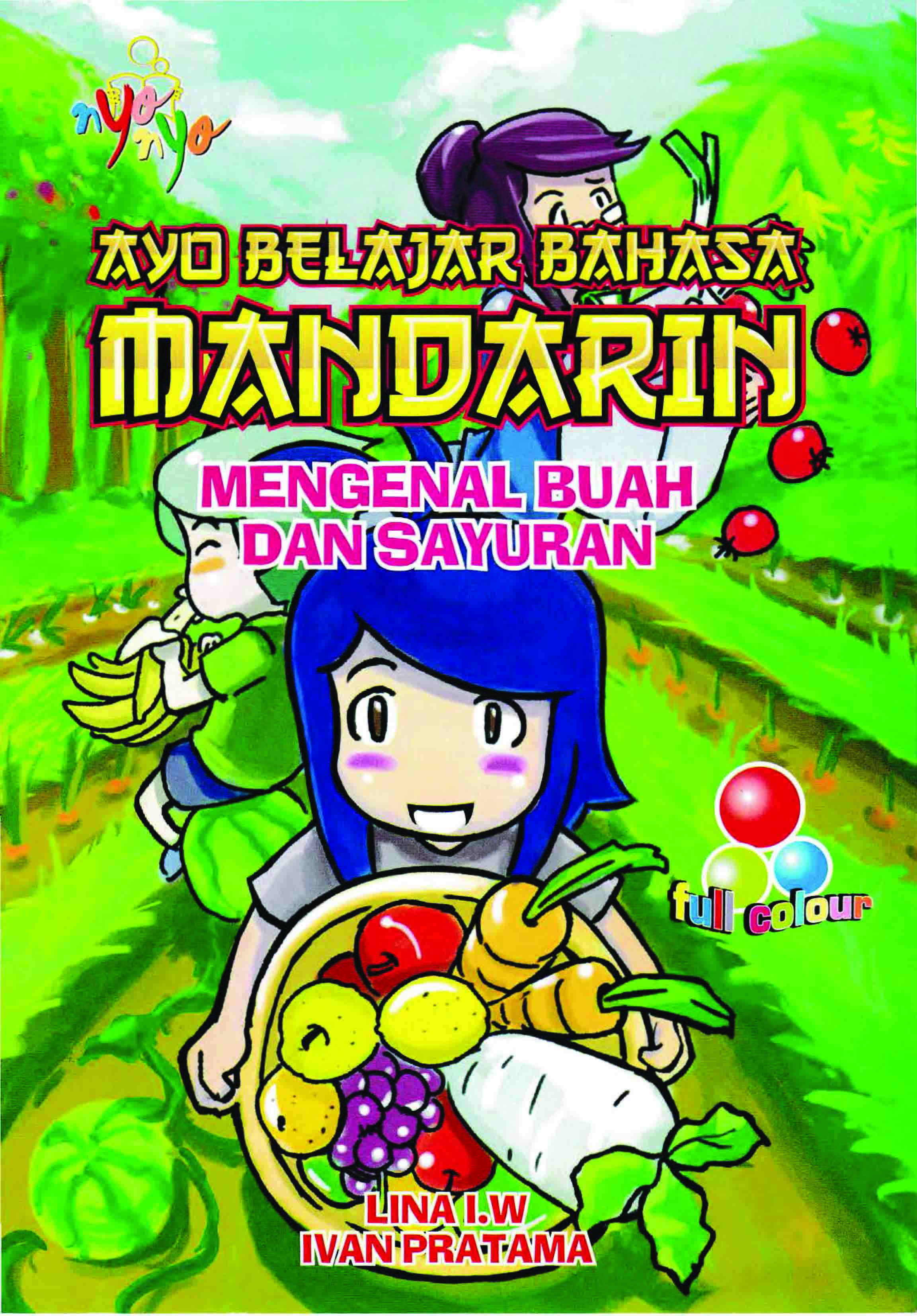 Ayo Belajar Bahasa Mandarin Mengenal Buah Dan Sayuran Sumber Elektronis