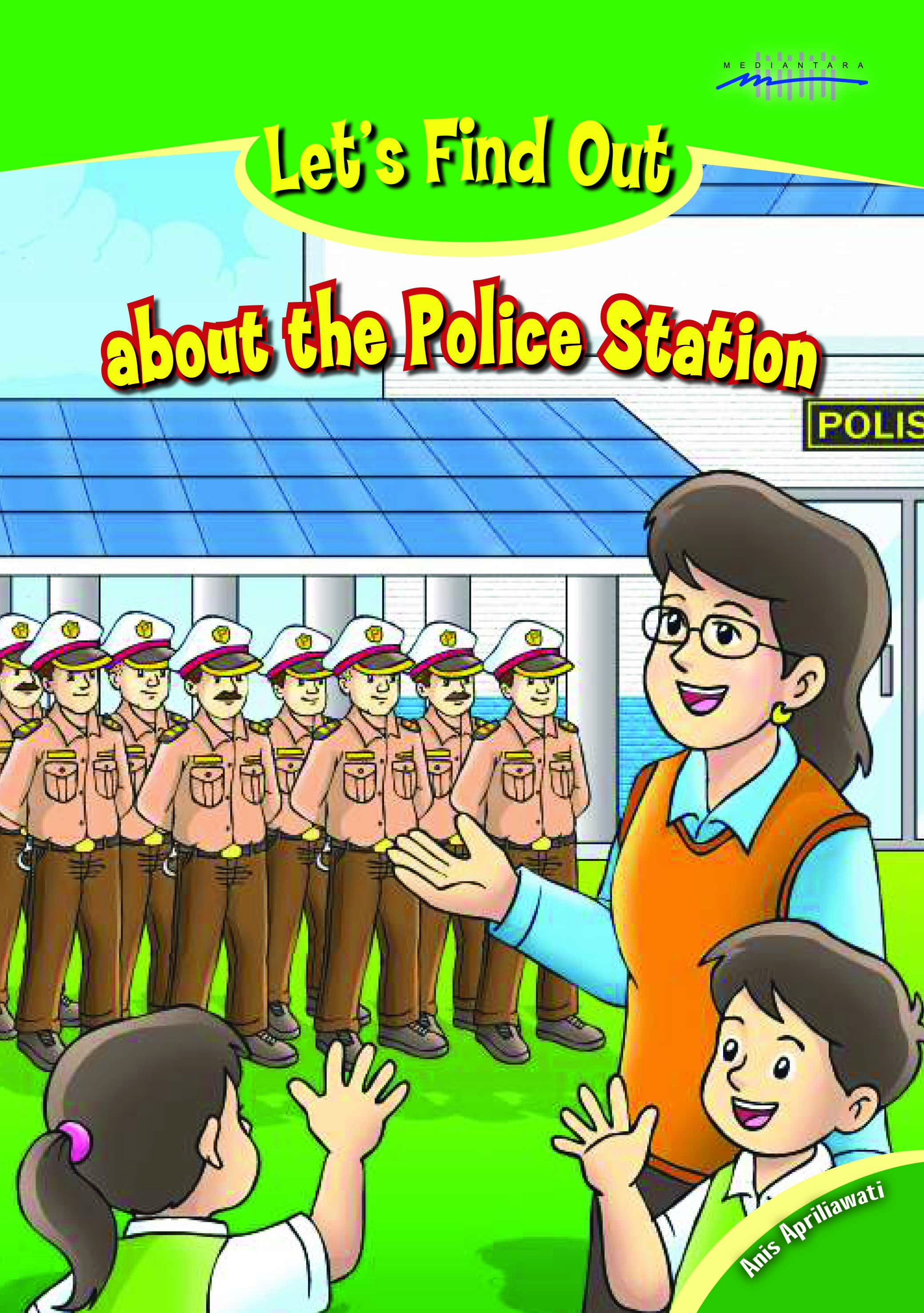 Let's find out about police station [sumber elektronis]