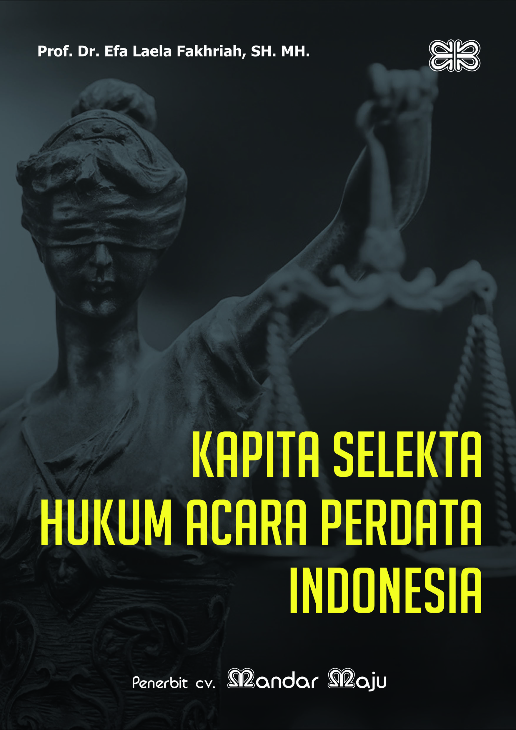 Kapita selekta hukum acara perdata Indonesia [sumber elektronis]