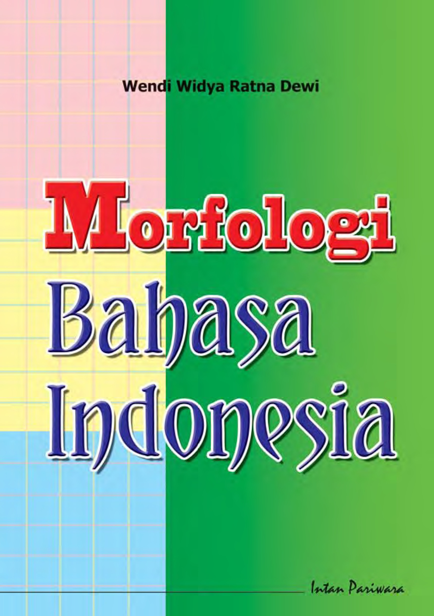 Morfologi bahasa Indonesia [sumber elektronis]