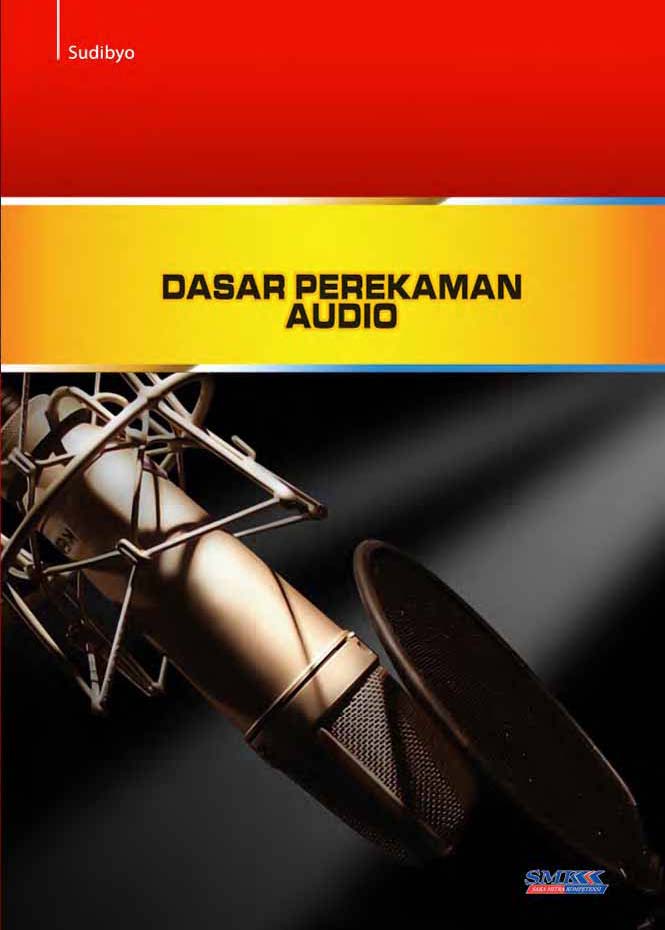 Dasar perekaman audio [sumber elektronis]