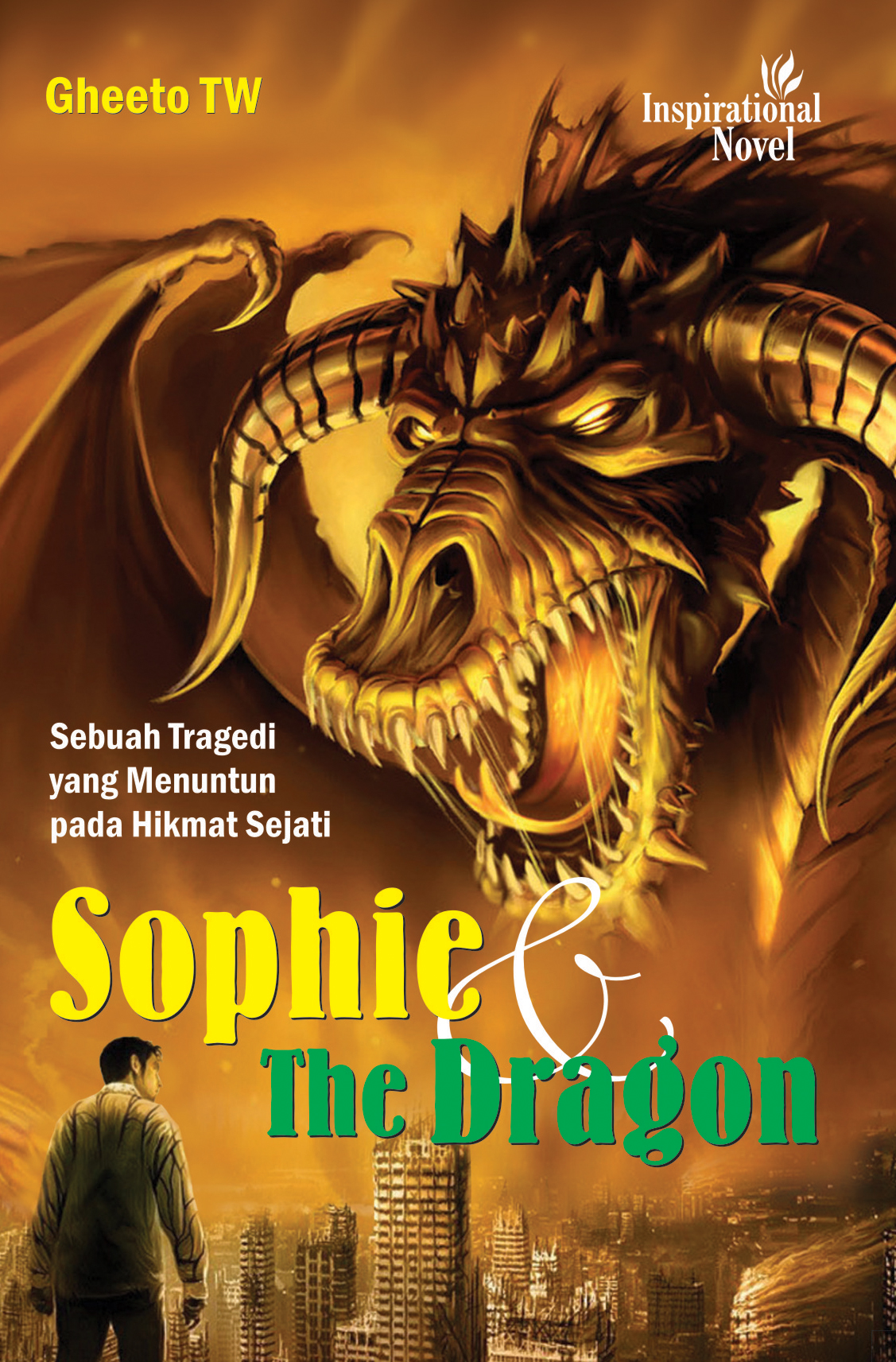 Sophie and the dragon, sebuah tragedi yang menuntun pada hikmat sejati [sumber elektronis]