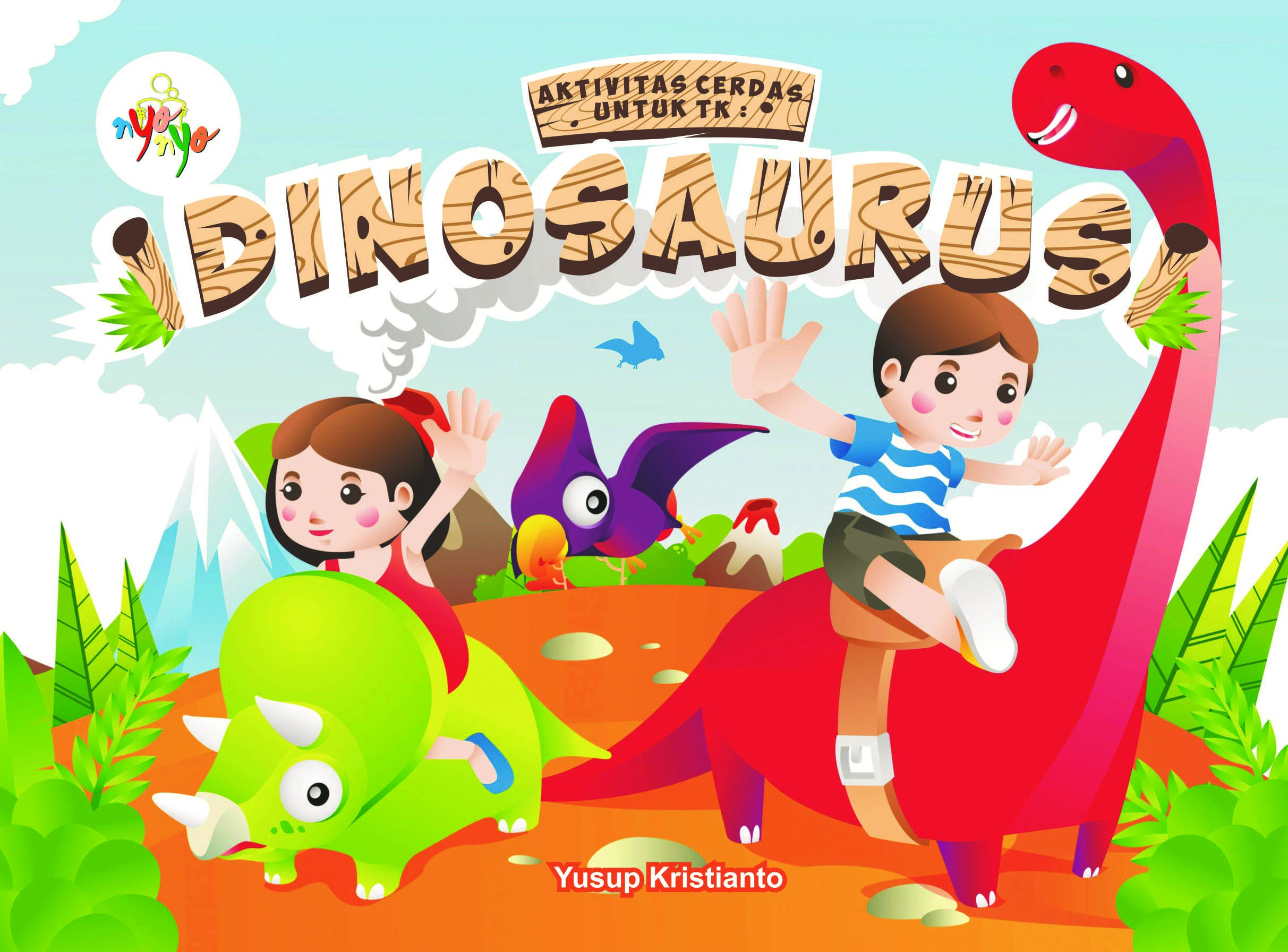 Dinosaurus dan kawan-kawannya [sumber elektronis]