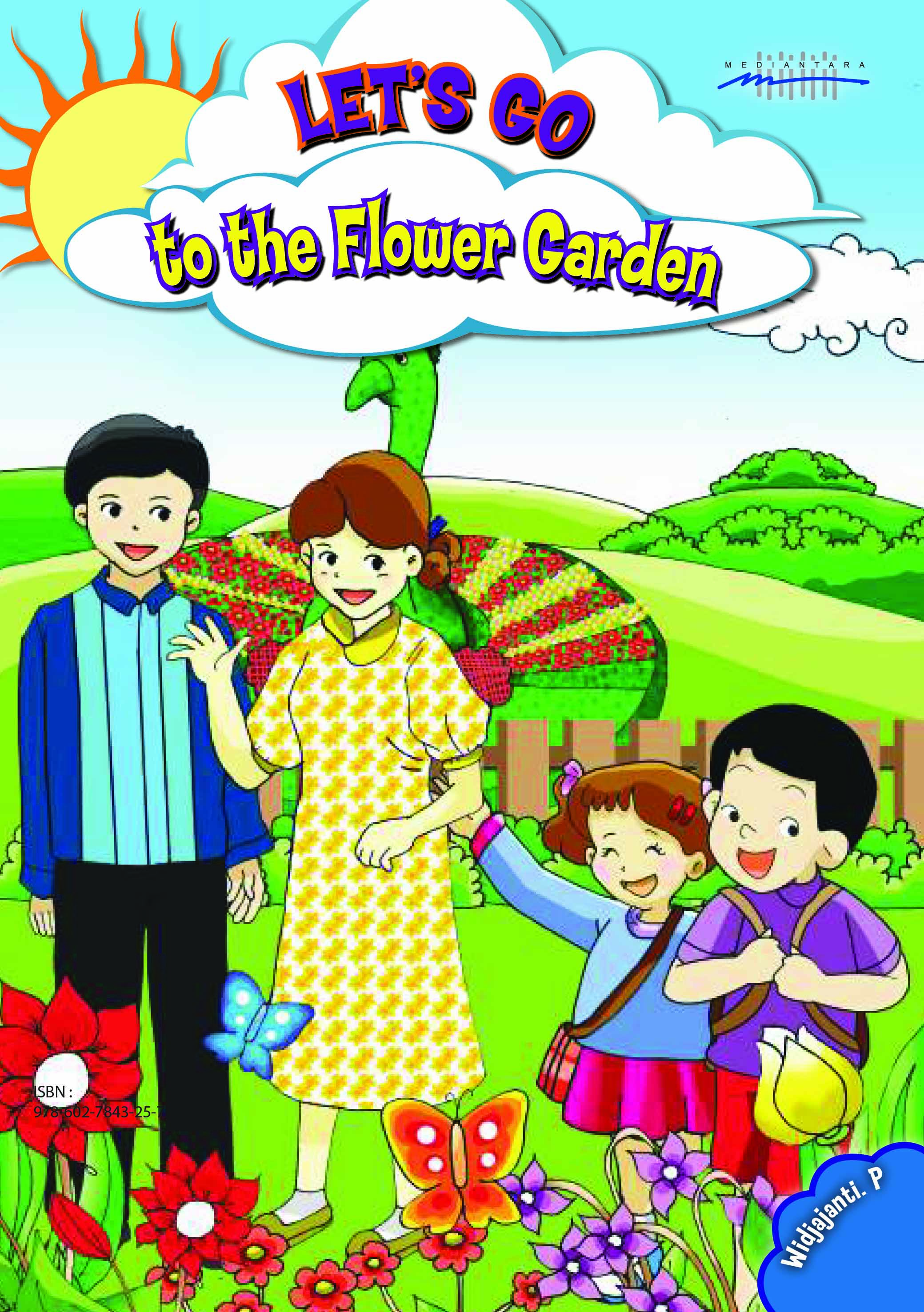 Let's go to the flower garden [sumber elektronis]