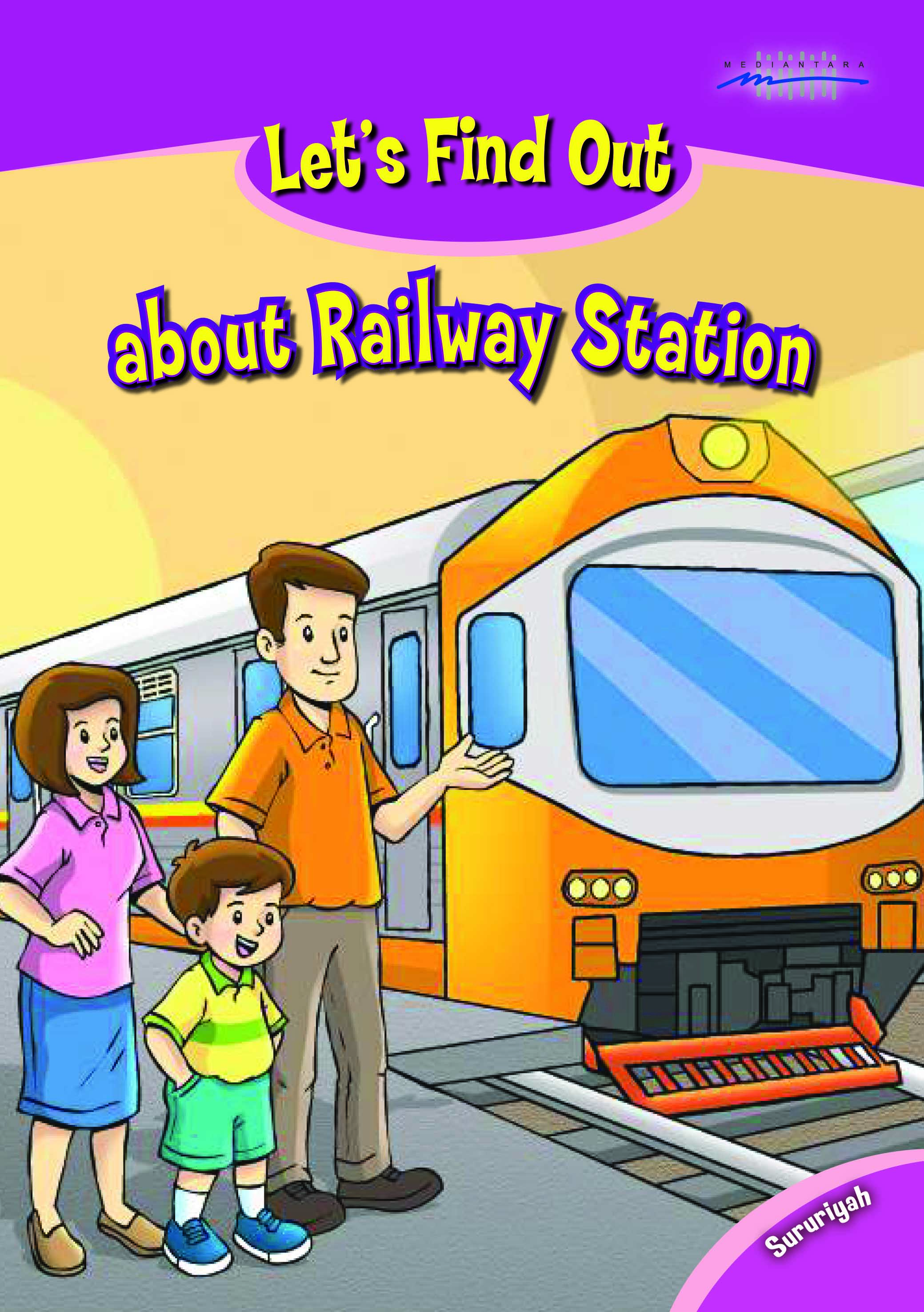 Let's find out about the railway station [sumber elektronis]