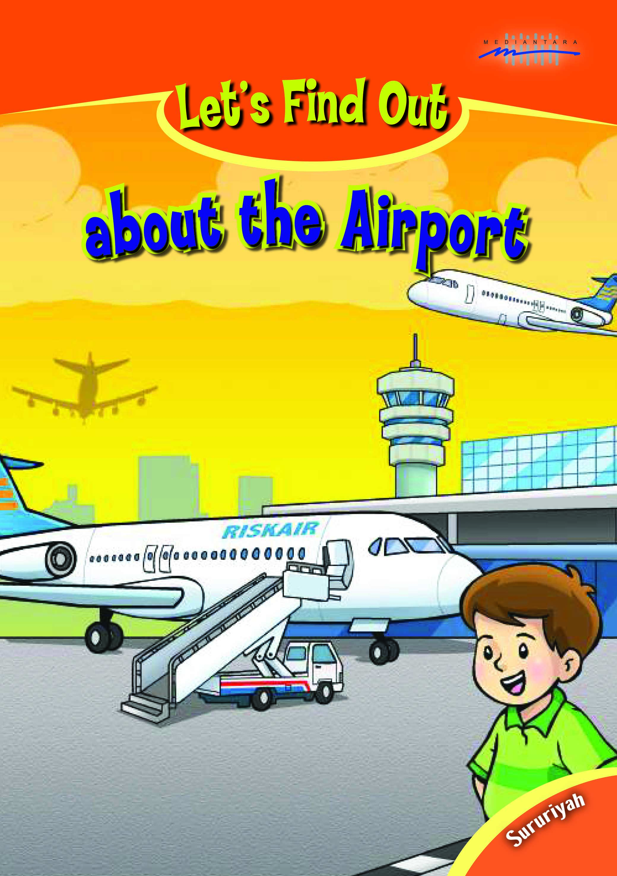 Let's find out about the Airport [sumber elektronis]