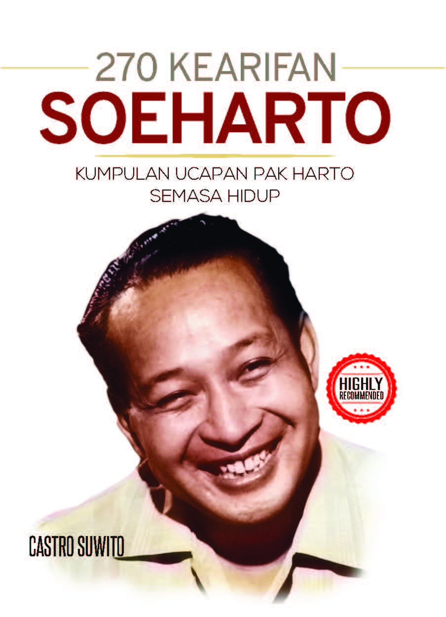 270 kearifan Soeharto [sumber elektronis]