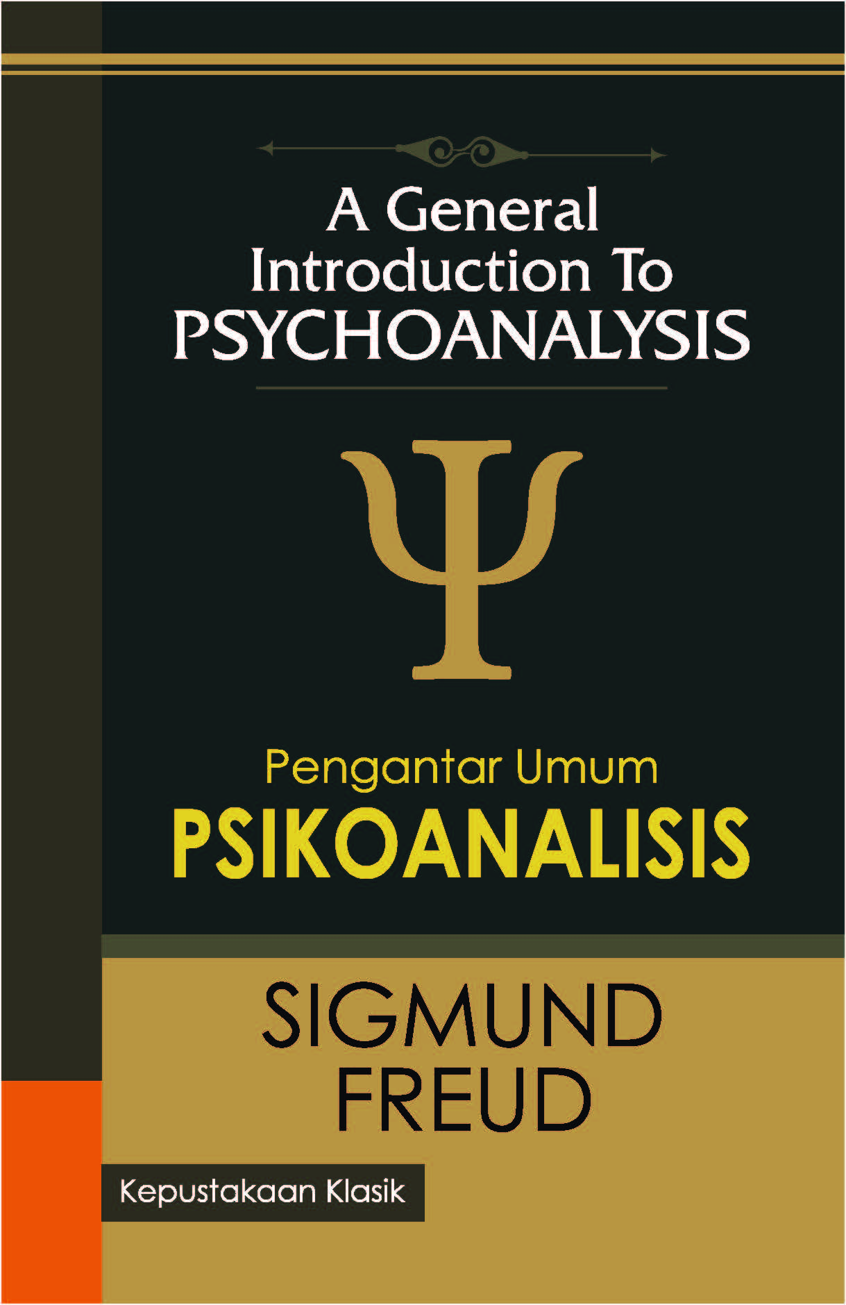 Pengantar umum psikoanalisis [sumber elektronis] = A general introduction to psychoanalysis