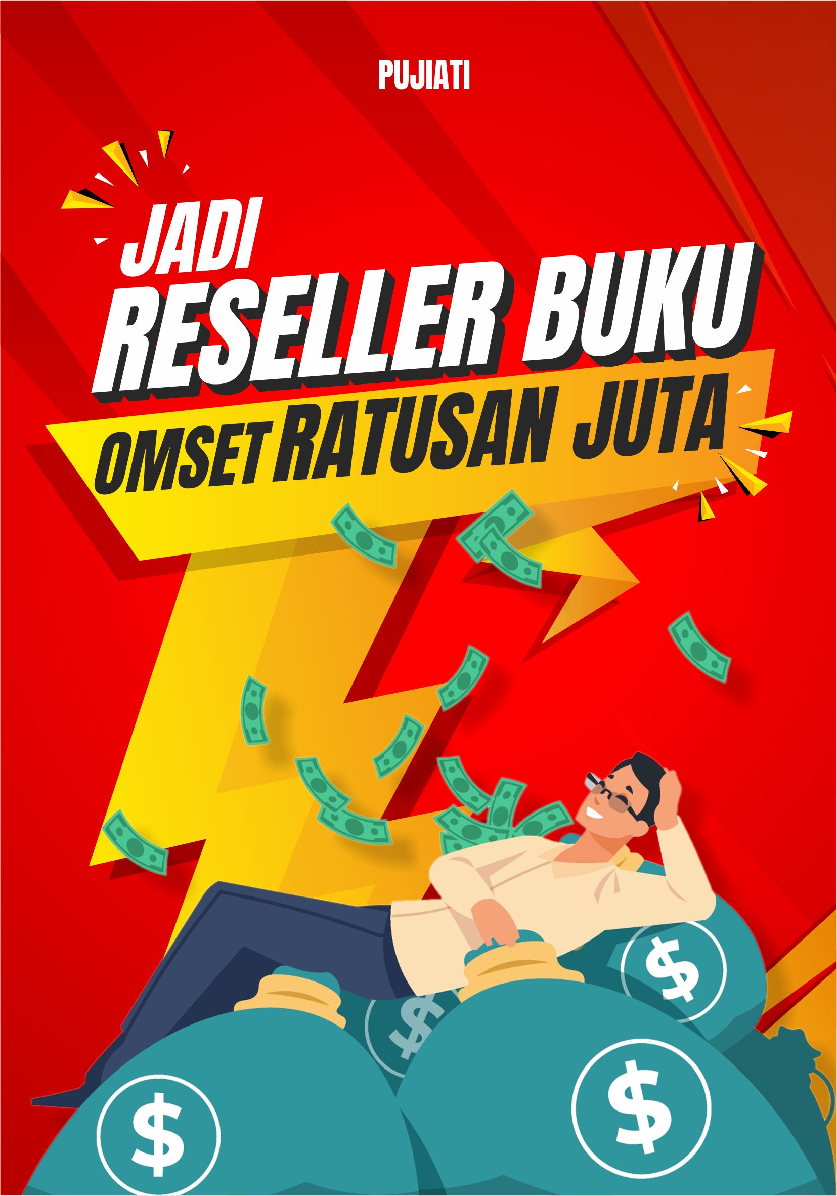 Jadi reseller buku bisa omset ratusan juta [sumber elektronis] : untung dari persiapan matang