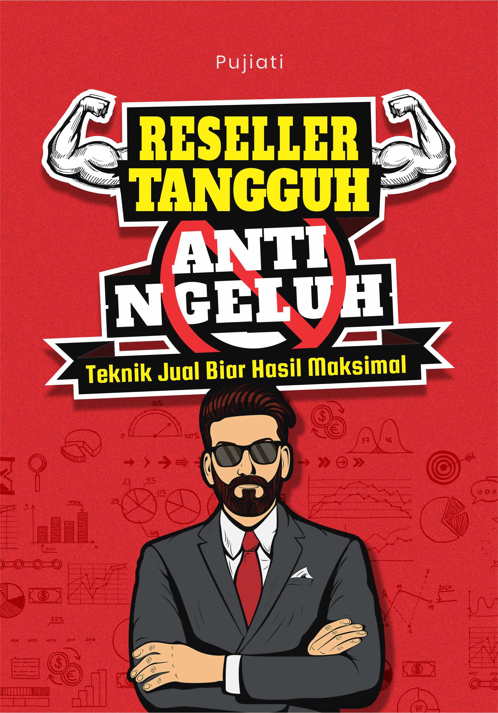 Reseller tangguh anti ngeluh [sumber elektronis] : teknik jual biar hasil maksimal