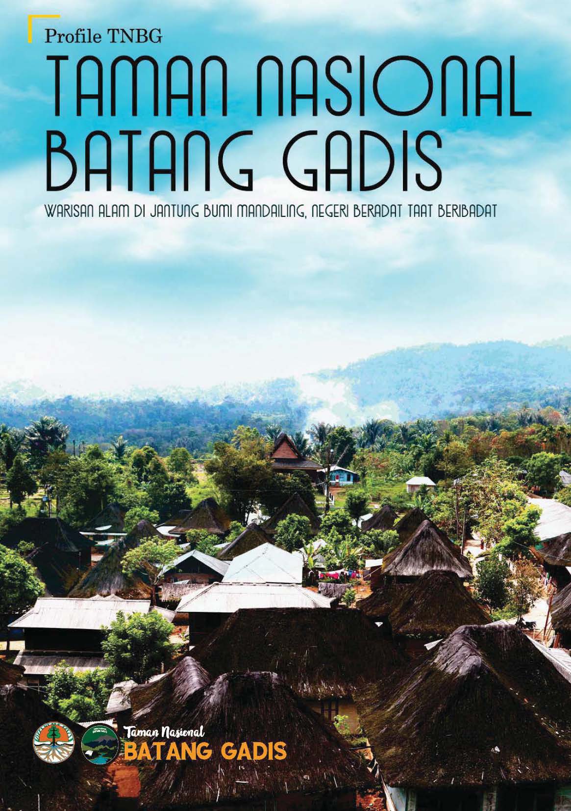 TNBG [sumber elektronis] : warisan alam di jantung Bumi Mandailing, negeri beradat taat beribadat