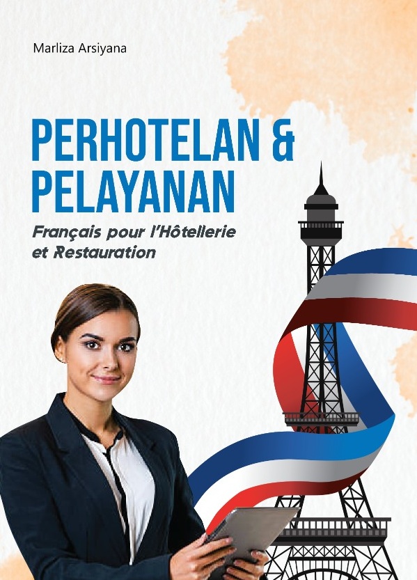 Bahasa Prancis perhotelan dan pelayanan [sumber elektronis] = Français pour l’hôtellerie et restauration