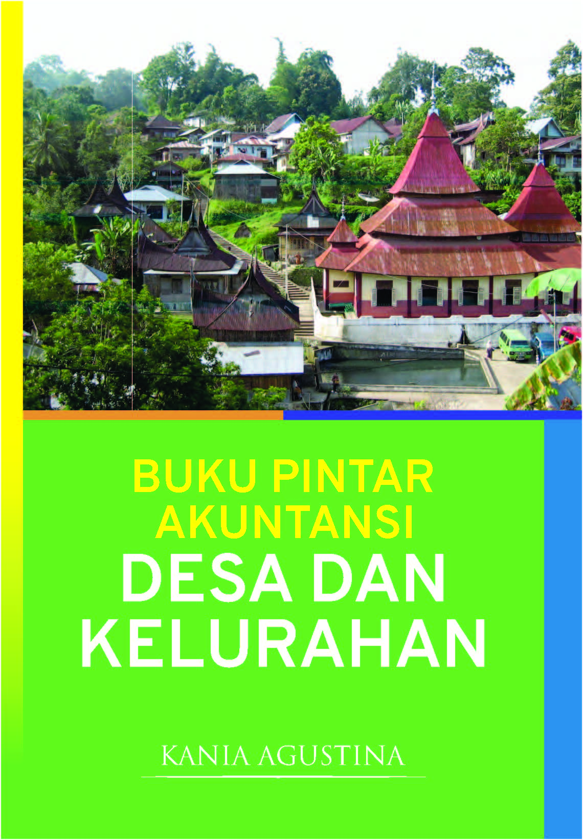 Buku pintar akuntansi untuk desa dan kelurahan [sumber elektronis]