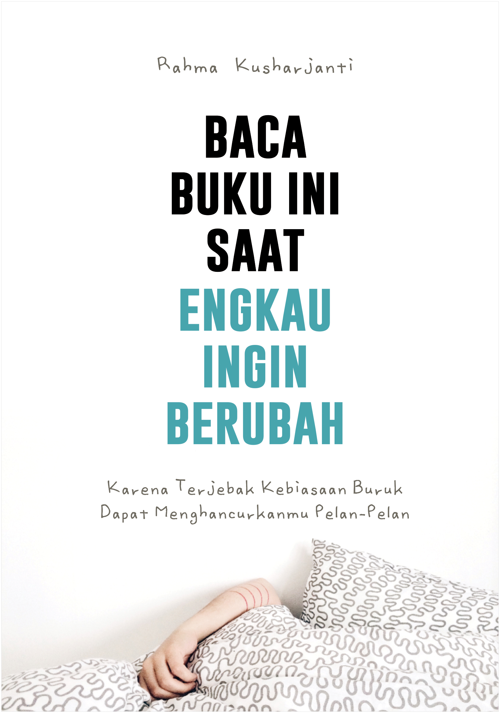 Baca buku ini saat engkau ingin berubah [sumber elektronis]