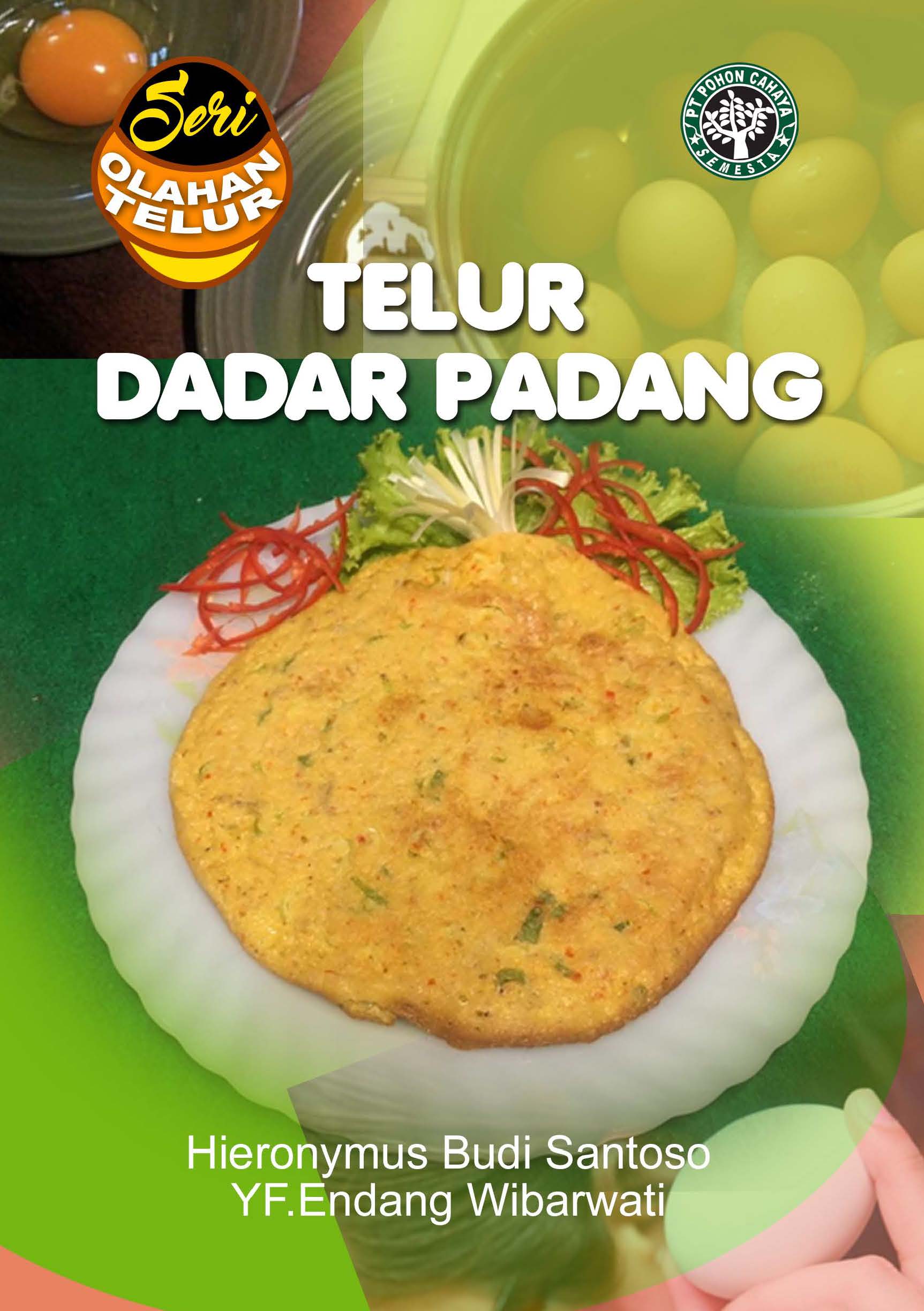 Telur dadar padang [sumber elektronis]