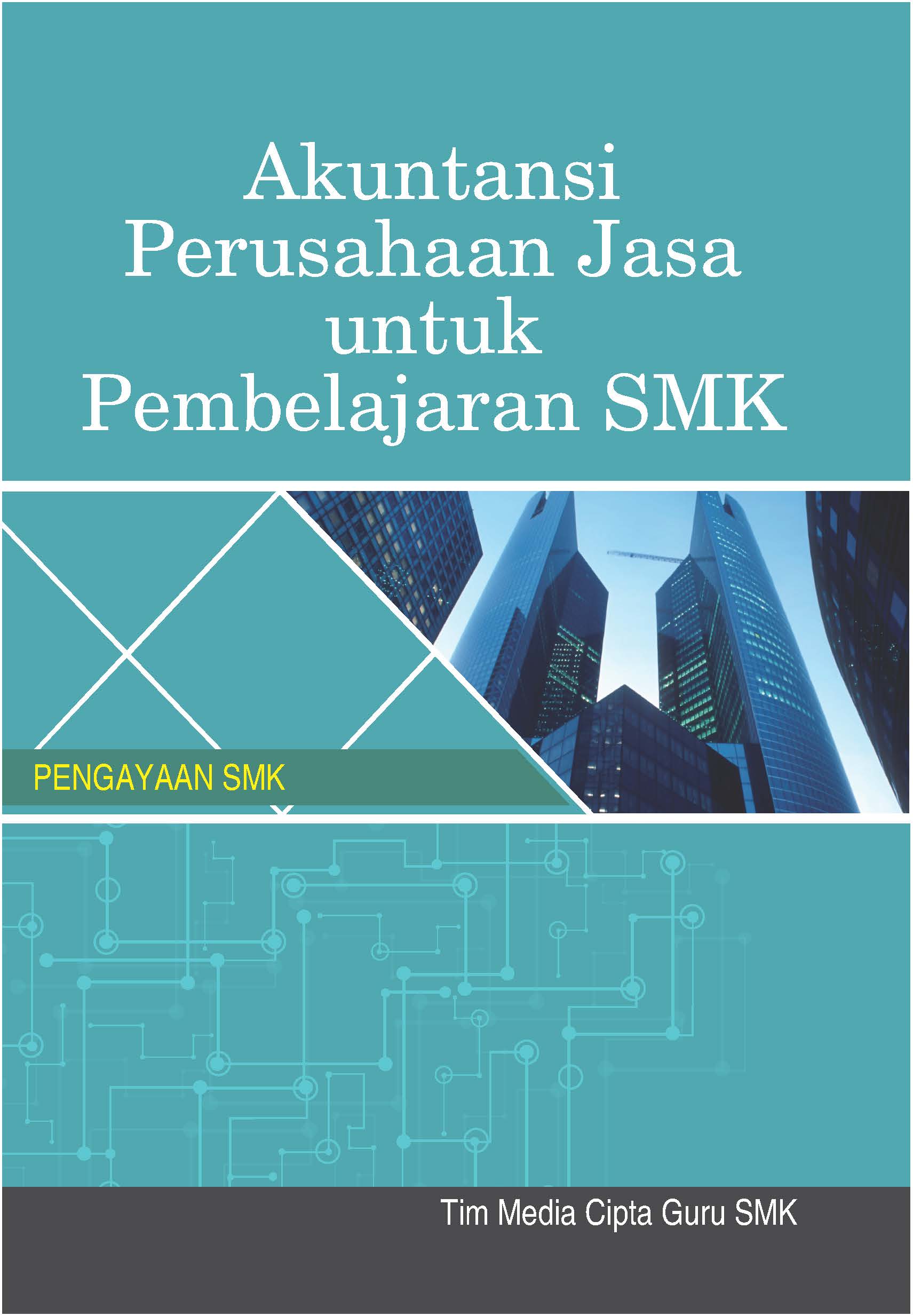 Akuntansi perusahaan jasa untuk pembelajaran SMK [sumber elektronis]