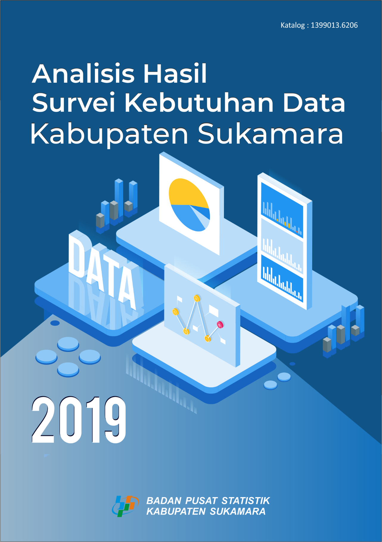 Analisis Hasil Survei Kebutuhan Data Kabupaten Sukamara 2019